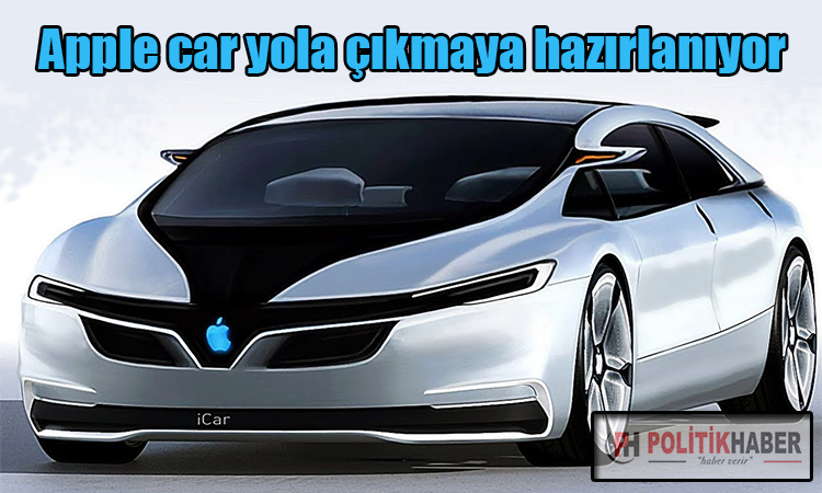 Apple car yola çıkmaya hazırlanıyor! Apple car yola çıkmaya hazırlanıyor!