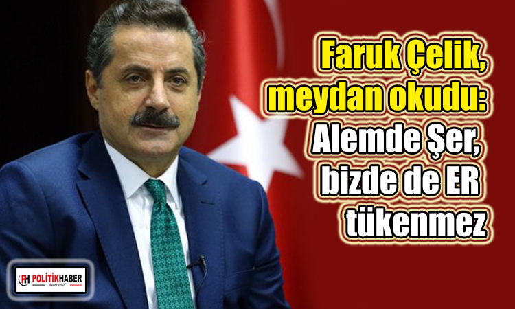 Faruk Çelik’ten dikkat çeken İsrail çıkışı Faruk Çelik’ten dikkat çeken İsrail çıkışı
